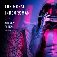 Great Indoorsman - Andrew Farkas - audiobook