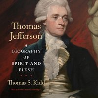 Thomas Jefferson - Thomas S. Kidd - audiobook