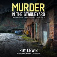 Murder in the Stableyard - Roy Lewis - audiobook