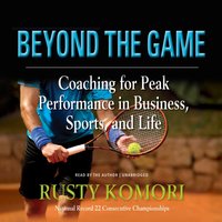Beyond the Game - Rusty Komori - audiobook