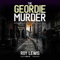 Geordie Murder - Roy Lewis - audiobook
