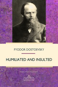 Humiliated and Insulted - Fyodor Dostoevsky - ebook