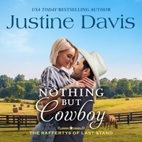 Nothing but Cowboy - Justine Davis - audiobook