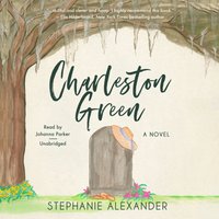 Charleston Green - Stephanie Alexander - audiobook