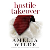 Hostile Takeover - Amelia Wilde - audiobook