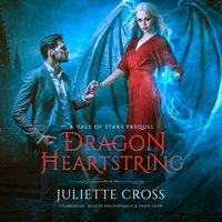Dragon Heartstring - Juliette Cross - audiobook
