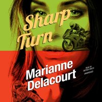 Sharp Turn - Marianne Delacourt - audiobook