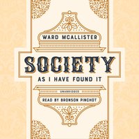 Society as I Have Found It - Ward McAllister - audiobook