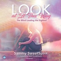 Look at It This Way - Sammy SweetSpirit - audiobook