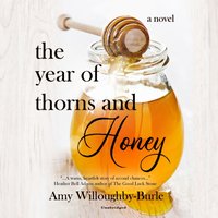 Year of Thorns and Honey - Amy Willoughby-Burle - audiobook