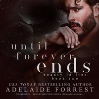 Until Forever Ends - Adelaide Forrest - audiobook