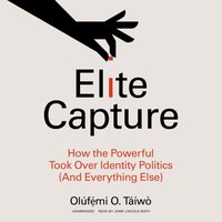Elite Capture - Olufemi O. Taiwo - audiobook