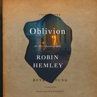 Oblivion - Robin Hemley - audiobook