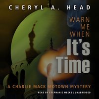 Warn Me When It's Time - Cheryl A. Head - audiobook