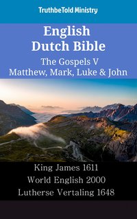 English Dutch Bible - The Gospels V - Matthew, Mark, Luke & John - TruthBeTold Ministry - ebook