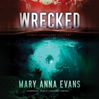 Wrecked - Mary Anna Evans - audiobook
