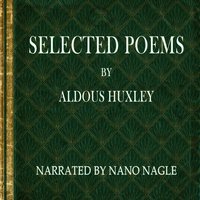 Selected Poems Aldous Huxley - Aldous Huxley - audiobook