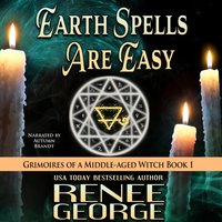 Earth Spells Are Easy - Renee George - audiobook