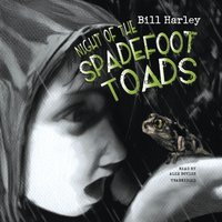 Night of the Spadefoot Toads - Bill Harley - audiobook