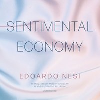 Sentimental Economy - Edoardo Nesi - audiobook
