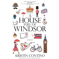 House Full of Windsor - Kristin Contino - audiobook