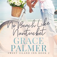 No Beach Like Nantucket - Grace Palmer - audiobook