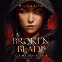 Broken Blade - Melissa Blair - audiobook