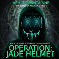 Operation Jade Helmet - Ashley Fontainne - audiobook