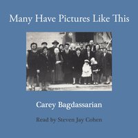 Many Have Pictures Like This - Carey Bagdassarian - audiobook