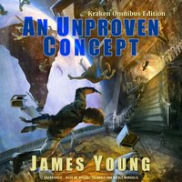 Unproven Concept - James Young - audiobook