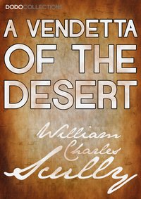 A Vendetta of the Desert - William Charles Scully - ebook