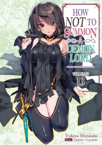 How NOT to Summon a Demon Lord: Volume 13 - Yukiya Murasaki - ebook