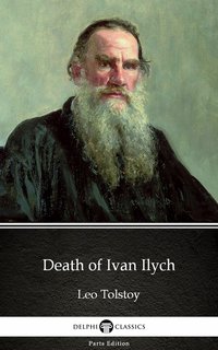 Death of Ivan Ilych by Leo Tolstoy (Illustrated) - Leo Tolstoy - ebook