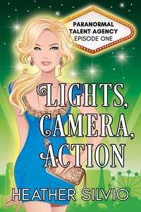 Lights, Camera, Action - Heather Silvio - ebook