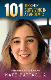 101 Tips for Surviving in a Pandemic - Kate Battaglia - ebook