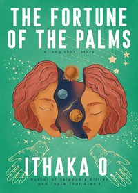 The Fortune of the Palms - Ithaka O. - ebook