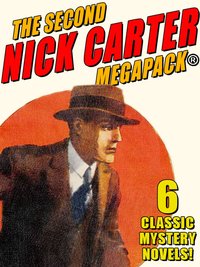 The Second Nick Carter MEGAPACK® - Nicholas Carter - ebook