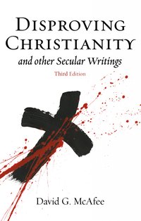 Disproving Christianity - David G. McAfee - ebook