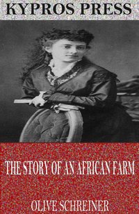 The Story of an African Farm - Olive Schreiner - ebook