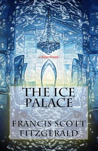 The Ice Palace - Francis Scott Fitzgerald - ebook