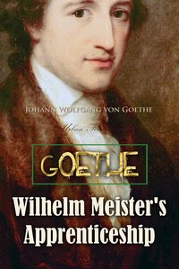 Wilhelm Meister's Apprenticeship - Johann Wolfgang von Goethe - ebook