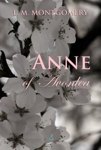 Anne of Avonlea - Lucy Montgomery - ebook