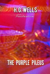 The Purple Pileus - H. G. Wells - ebook