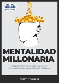 Mentalidad Millonaria - Timothy Willink - ebook