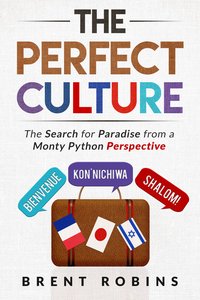 The Perfect Culture - Brent Robins - ebook