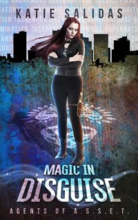 Magic in Disguise - Katie Salidas - ebook