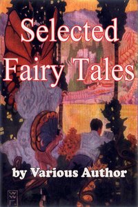 Selected Fairy Tales - Various Author - ebook
