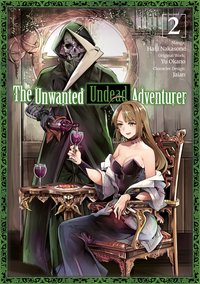 The Unwanted Undead Adventurer (Manga) Volume 2 - Yu Okano - ebook