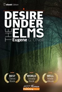 Desire under the Elms - Eugene O'Neill - ebook