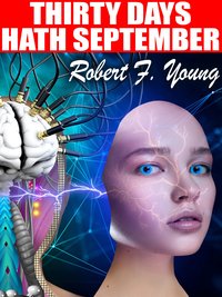Thirty Days Hath September - Robert F. Young - ebook